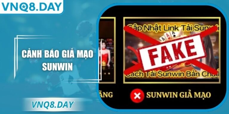 Cảnh Báo Giả Mạo Sunwin - Người Chơi Cần Đặc Biệt Lưu Ý
